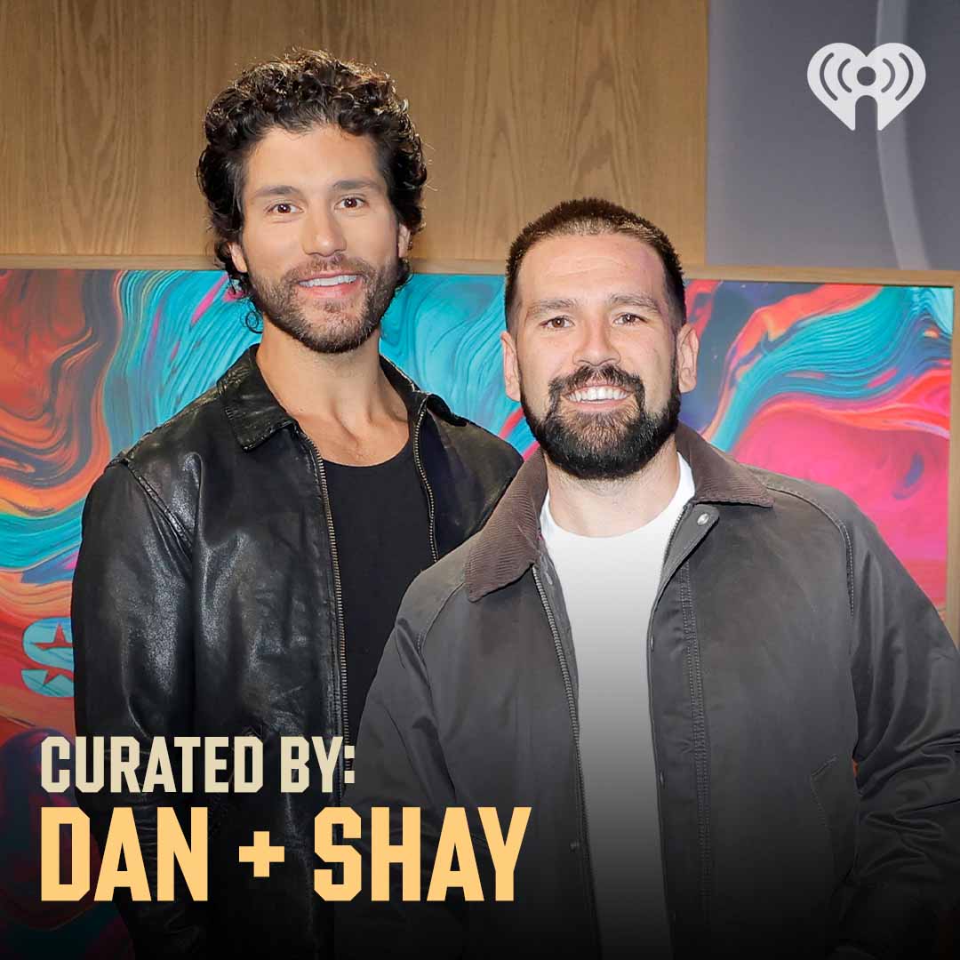 Curated By: Dan + Shay