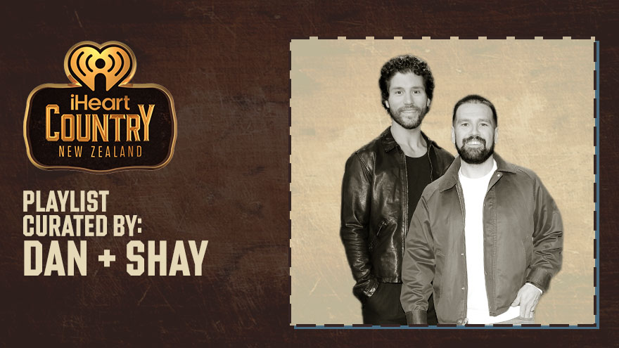 Curated By: Dan + Shay