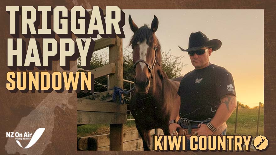 Kiwi Country | Triggar Happy 'Sundown'